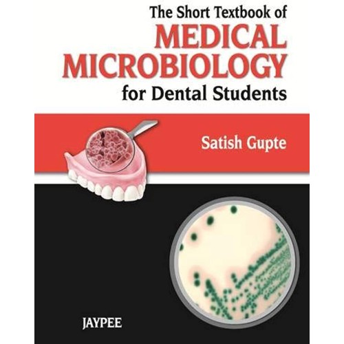 THE SHORT TEXTBOOK OF MEDICAL MICROBIOLOGY FO...