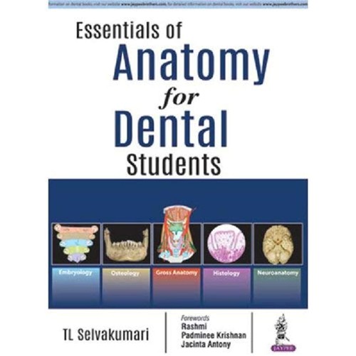 ESSENTIALS OF ANATOMY FOR DENTAL STUDENTS