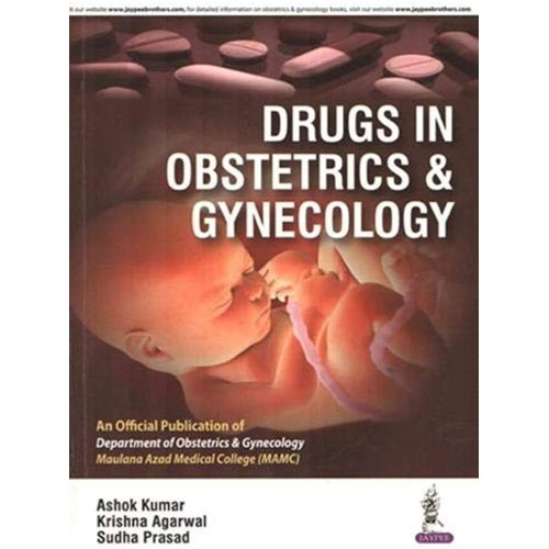 DRUGS IN OBSTETRICS & GYNECOLOGY AN OFFICIAL PUBLICATION OF DEPT.OF OSB & GYN (MAMAC)