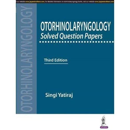 OTORHINOLARYNGOLOGY SOLVED QUESTION PAPERS