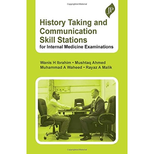 HISTORY TAKING AND COMMUNICATION SKILL STATIONS FOR INTERNAL MEDICINE EXAMINATIONS