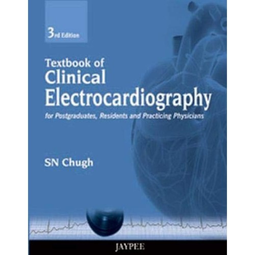 TEXTBOOK OF CLINICAL ELECTROCARDIOGRAPHY FOR ...