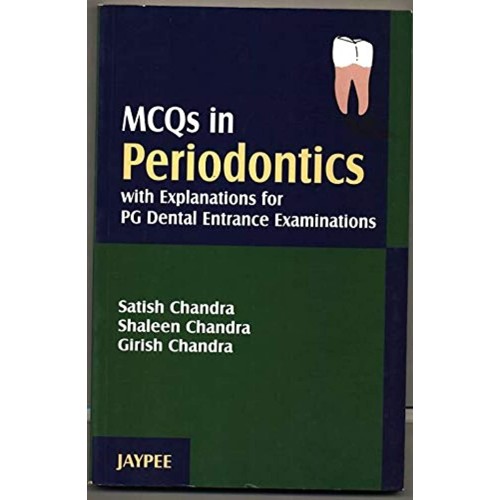 MCQS IN PERIODONTICS WITH EXPLANATIONS FOR PG DENTAL ENTRANCE EXAMINATIONS