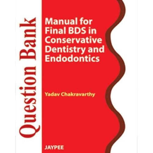 QUESTION BANK MANUAL FOR FINAL BDS IN CONSERV...