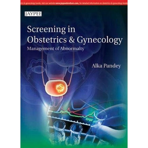 SCREENING IN OBSTETRICS & GYNECOLOGY MANAGEME...