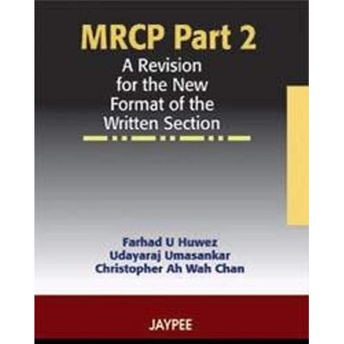 MRCP PART 2 A REVISION FOR THE NEW FORMAT OF THE WRITTEN SECTION