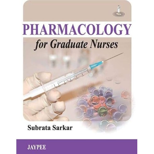 PHARMACOLOGY FOR GRADUATE NURSES