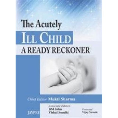 THE ACUTELY ILL CHILD A READY RECKONER