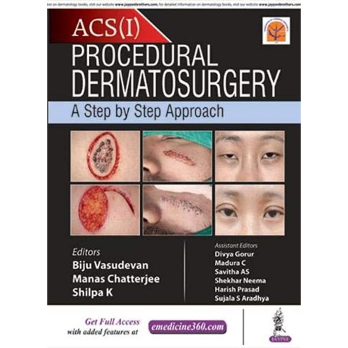 ACS(I) PROCEDURAL DERMATOSURGERY A STEP BY STEP APPROACH