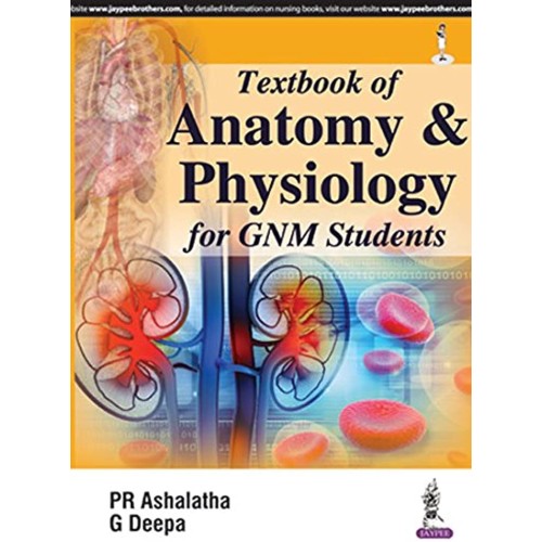 TEXTBOOK OF ANATOMY AND PHYSIOLOGY FOR GNM ST...