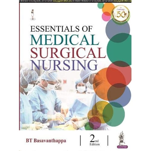 ESSENTIALS OF MEDICAL SURGICAL NURSING