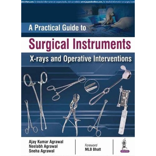 A PRACTICAL GUIDE TO SURGICAL INSTRUMENTS X-R...