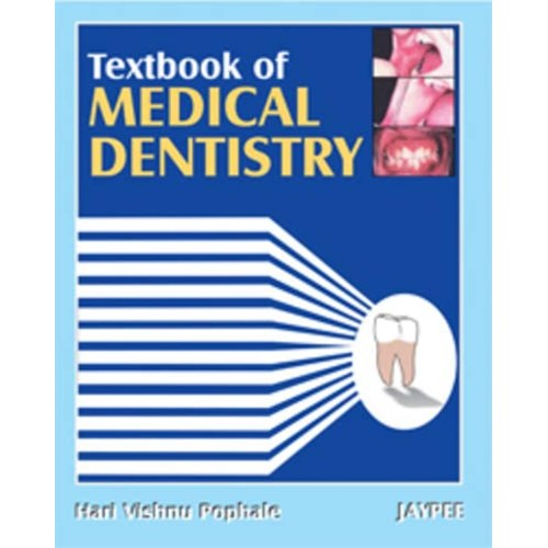 TEXTBOOK OF MEDICAL DENTISTRY