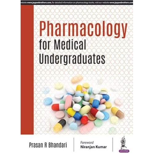 PHARMACOLOGY FOR MEDICAL UNDERGRADUATES