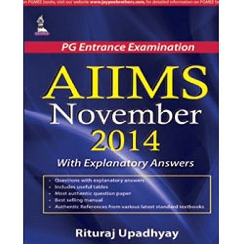 AIIMS NOVEMBER 2014 WITH EXPLANATORY ANSWERS (PG ENTRANCE EXAMINATION)