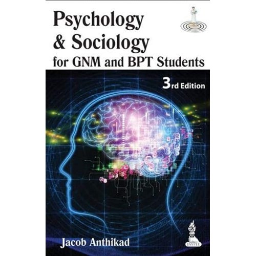 PSYCHOLOGY & SOCIOLOGY FOR GNM AND BPT STUDEN...