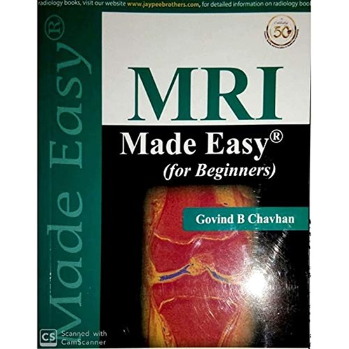 MRI MADE EASY(FOR BEGINNERS)WITH PHOTO CD ROM)