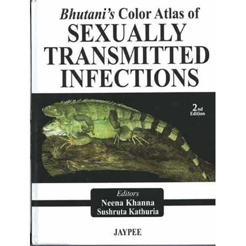 BHUTANI'S COLOR ATLAS OF SEXUALLY TRANSMITTED INFECTIONS