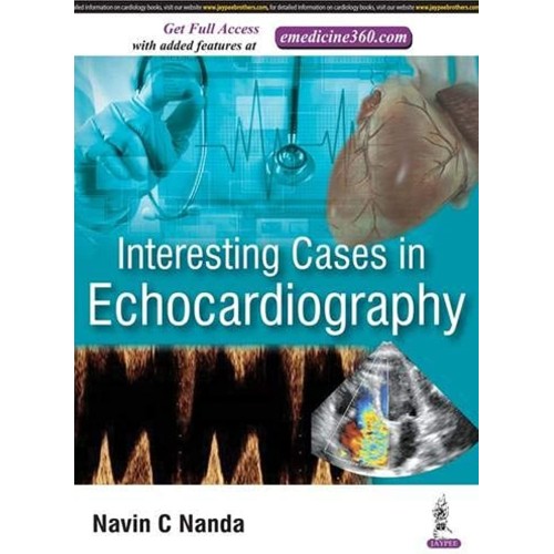 INTERESTING CASES IN ECHOCARDIOGRAPHY INCLUDES DVD-ROM