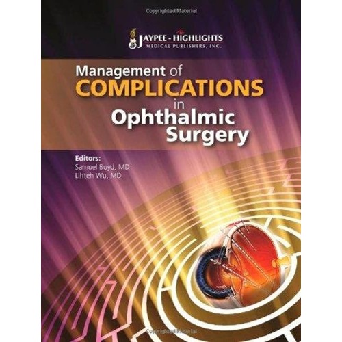 MANAGEMENT OF COMPLICATIONS IN OPHTHALMIC SURGERY