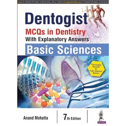 DENTOGIST MCQS IN DENTISTRY WITH EXPLANATORY ANSWERS BASIC SCIENCES