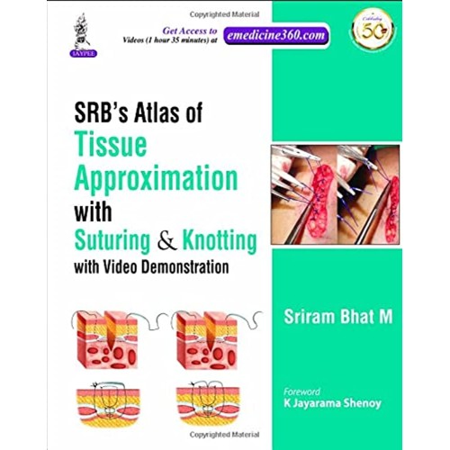 SRB'S ATLAS OF TISSUE APPROXIMATION WITH SUTU...