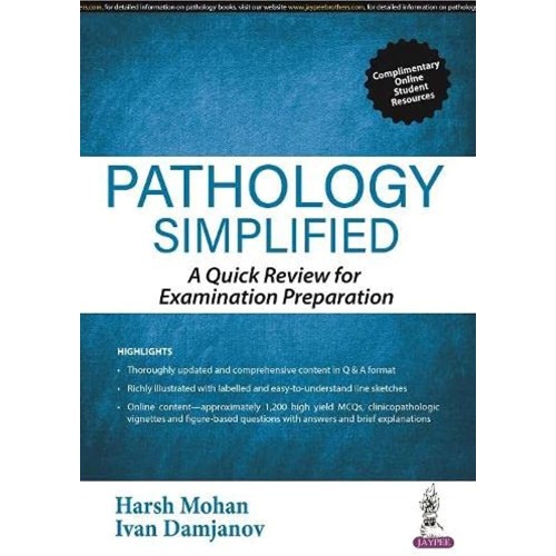 PATHOLOGY SIMPLIFIED: A QUICK REVIEW FOR EXAM...