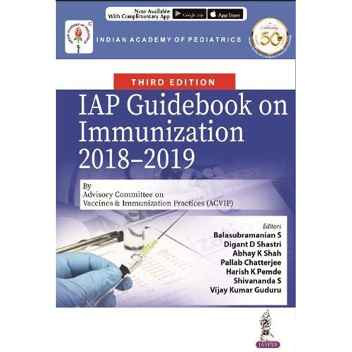 IAP GUIDEBOOK ON IMMUNIZATION 2018-2019 BY ADVISORY COMMITTEE ON VACCINES & IMMUNIZATION PRACTICES (