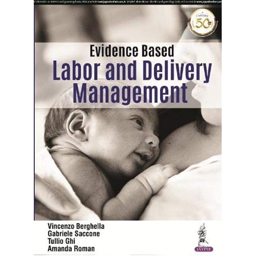 EVIDENCE BASED LABOR AND DELIVERY MANAGEMENT