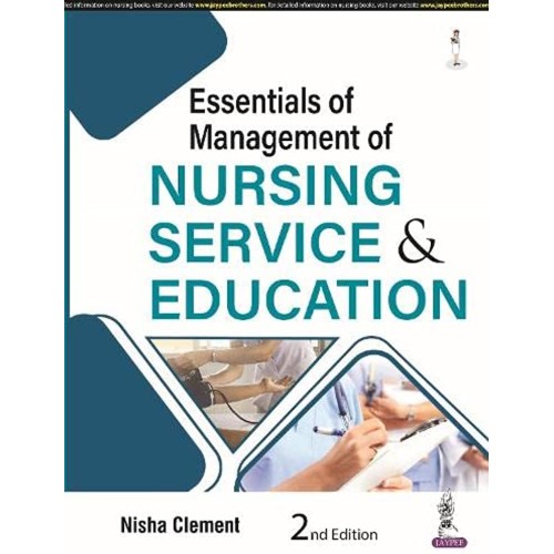 ESSENTIALS OF MANAGEMENT OF NURSING SERVICE & EDUCATION