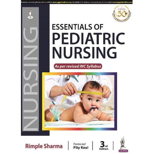 ESSENTIALS OF PEDIATRIC NURSING AS PER REVISED INC SYLLABUS