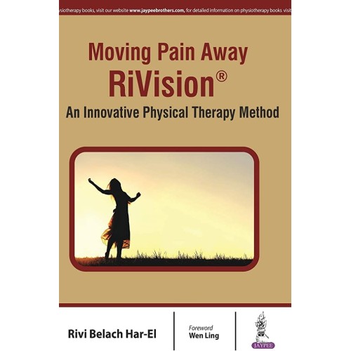 MOVING PAIN AWAY RIVISION AN INNOVATIVE PHYSICAL THERAPY METHOD