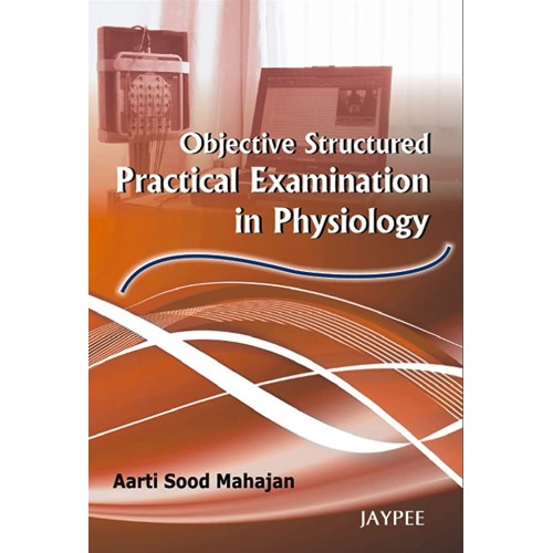 OBJECTIVE STRUCTURED PRACTICAL EXAMINATION IN...