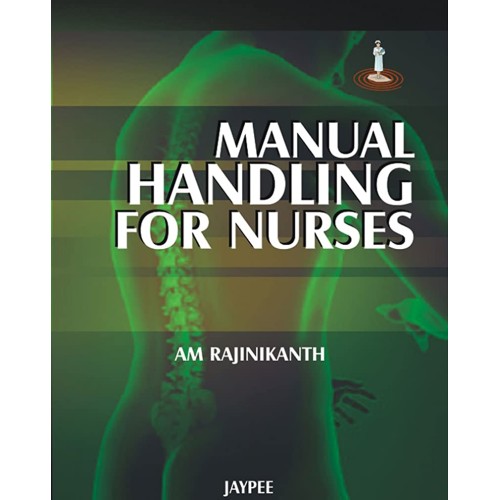 MANUAL HANDLING FOR NURSES