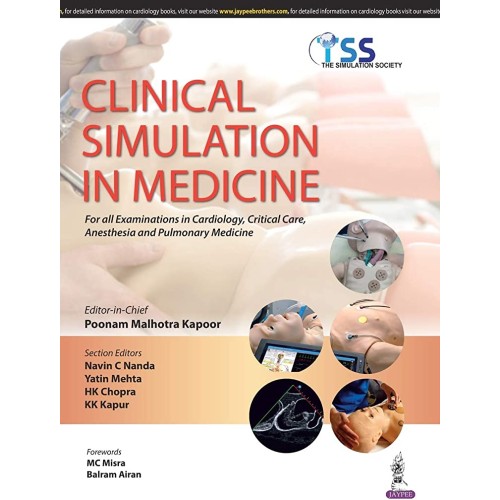 CLINICAL SIMULATION IN MEDICINE FOR ALL EXAM. IN CARDIOLOGY,CRITICAL CARE, ANESTHESIA AND PULM.MED.