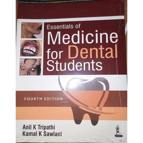 ESSENTIALS OF MEDICINE FOR DENTAL STUDENTS