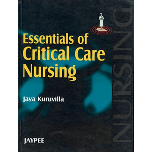 ESSENTIALS OF CRITICAL CARE NURSING