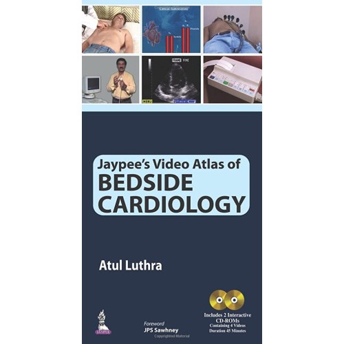 JAYPEE'S VIDEO ATLAS OF BEDSIDE CARDIOLOGY IN...