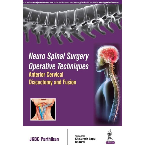 NEURO SPINAL SURGERY OPERATIVE TECHNIQUES ANTERIOR CERVICAL DISCECTOMY AND FUSION