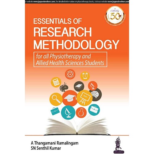 ESSENTIALS OF RESEARCH METHODOLOGY FOR ALL PHYSIOTHERAPY AND ALLIED HEALTH SCIENCES STUDENTS