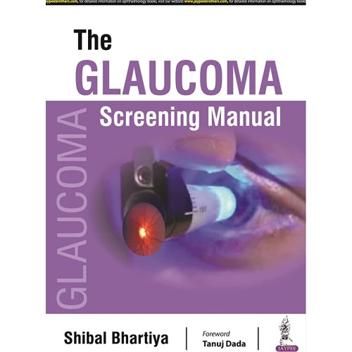 THE GLAUCOMA SCREENING MANUAL