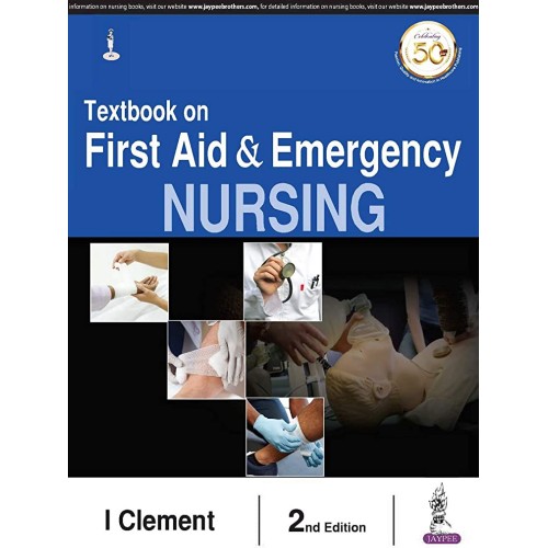 TEXTBOOK ON FIRST AID & EMERGENCY NURSING