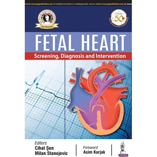 FETAL HEART: SCREENING, DIAGNOSIS AND INTERVENTION