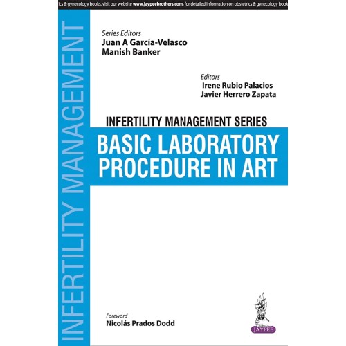 INFERTILITY MANAGEMENT SERIES BASIC LABORATORY PROCEDURE IN ART