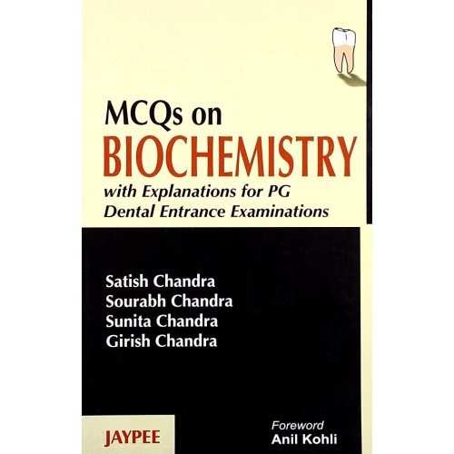 MCQS ON BIOCHEMISTRY WITH EXPLANATIONS FOR PG DENTAL ENTRANCE EXAMINATONS