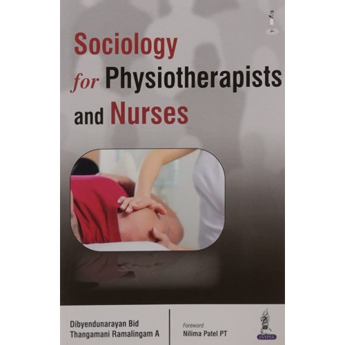 SOCIOLOGY FOR PHYSIOTHERAPISTS AND NURSES