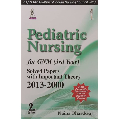 PEDIATRIC NURSING FOR GNM (3RD YEAR) SOLVED P...