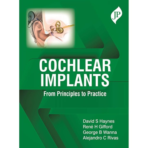 COCHLEAR IMPLANTS: FROM PRINCIPLES TO PRACTICE