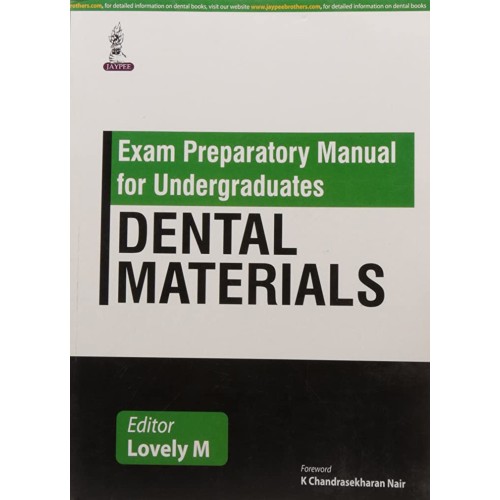 EXAM PREPARATORY MANUAL FOR UNDERGRADUATES DENTAL MATERIALS