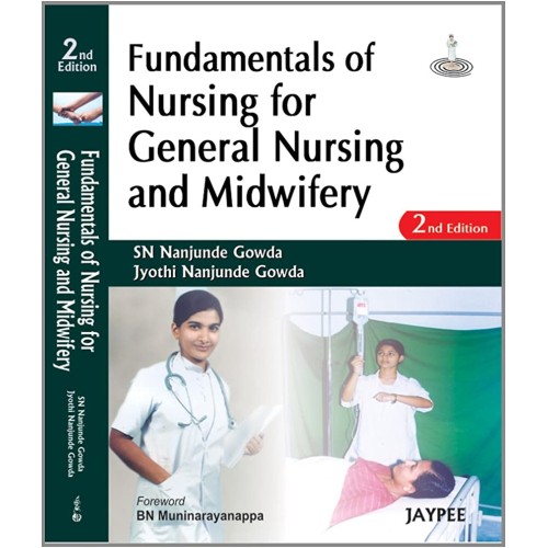 FUNDAMENTALS OF NURSING FOR GENERAL NURSING AND MIDWIFERY